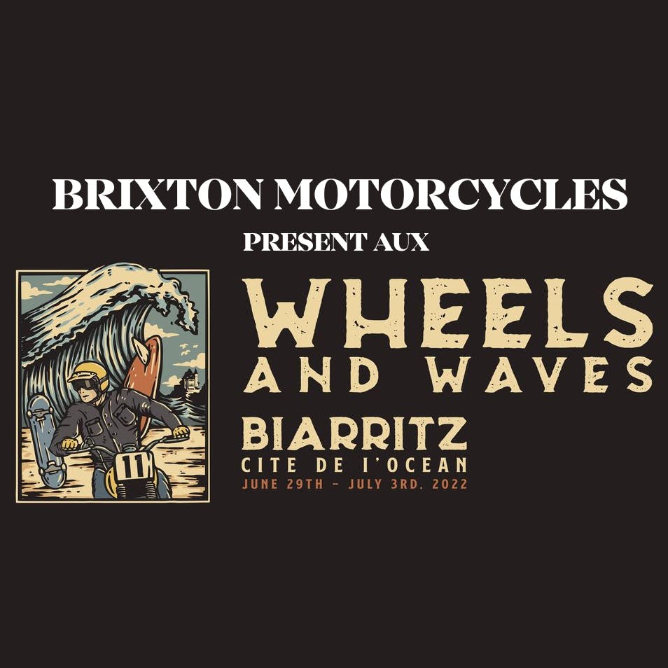 Brixton Motorcycles at Wheels and Waves in Biarritz/Cite de l'Ocean